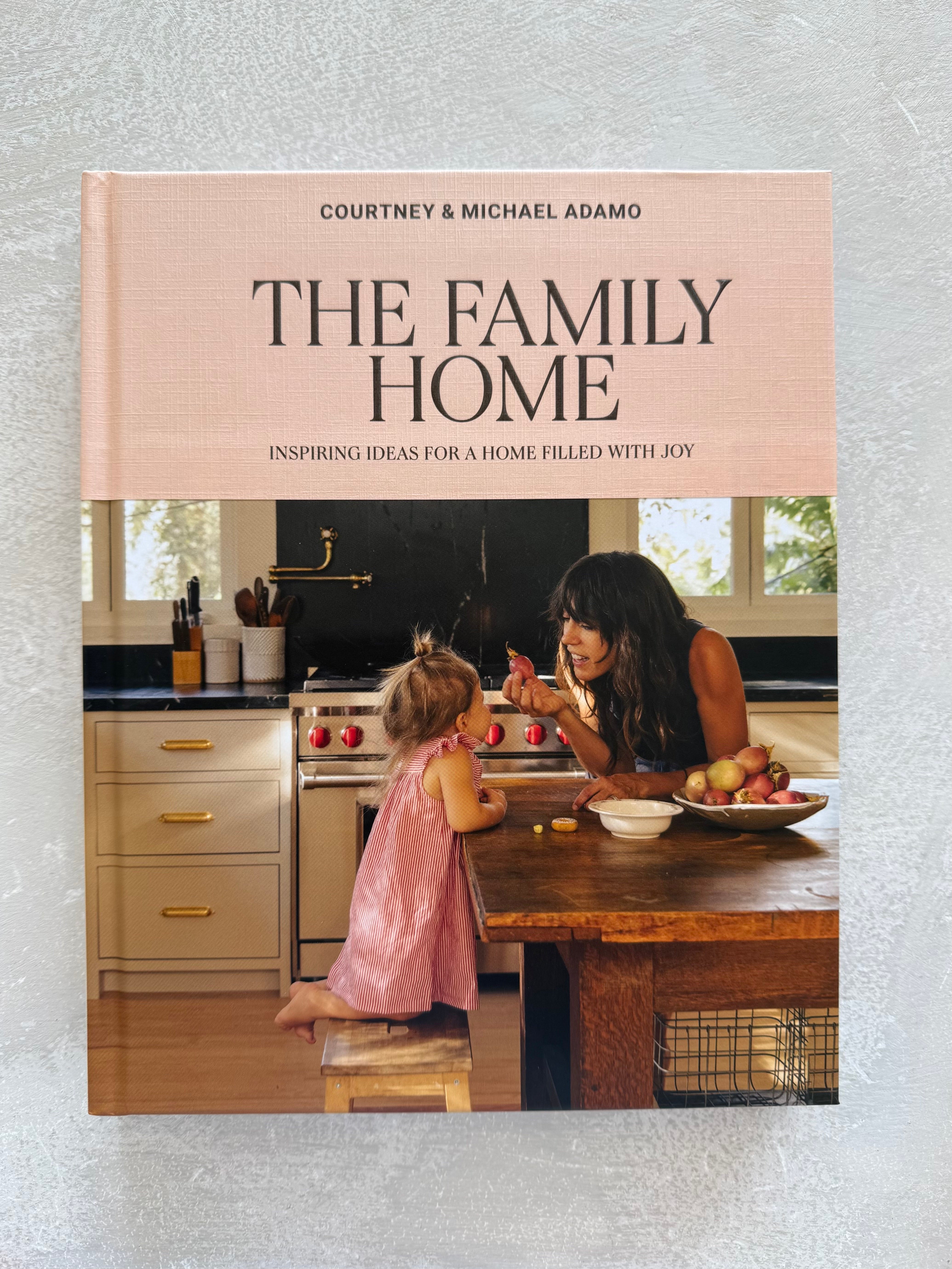 BOOK - THE FAMILY HOME by Courtney & Michael Adamo | Imprint House